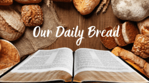 Our Daily Bread Friday April 4, 2025